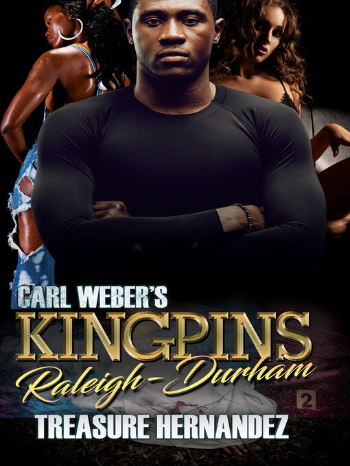 Title details for Carl Weber's Kingpins by Treasure Hernandez - Available